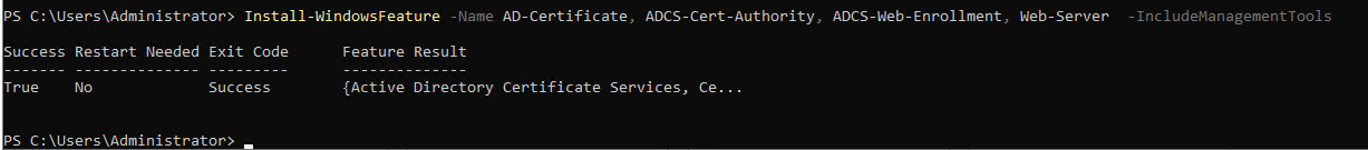 PowerShell running Install-WindowsFeature for AD-Certificate and ADCS-Cert-Authority