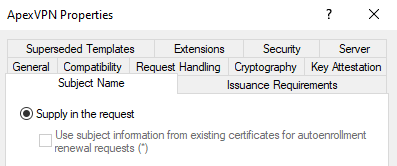 ApexVPN certificate template properties showing Subject Name tab set to Supply in the request